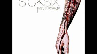 Sick Six - Street Roamers     (Pain Is Poems  (2009))     .wmv