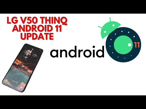 LG V50 THINQ 5G ANDROID 11 UPDATE | ENGLISH