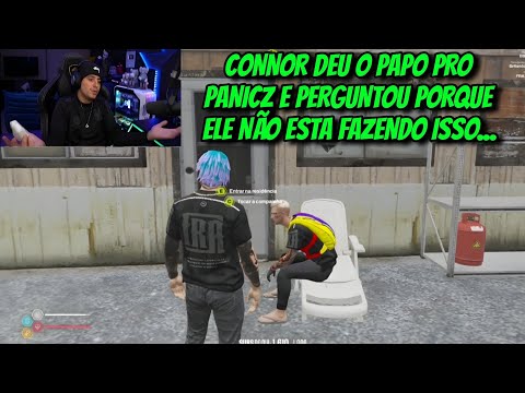 CONNOR DEU O PAPO PRO PANICZ E PERGUNTOU PORQUE ELE NÃO ESTA FAZENDO ISSO