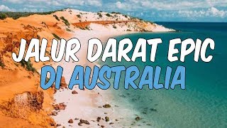 5 Jalur Darat dengan Pemandangan Epic di Australia