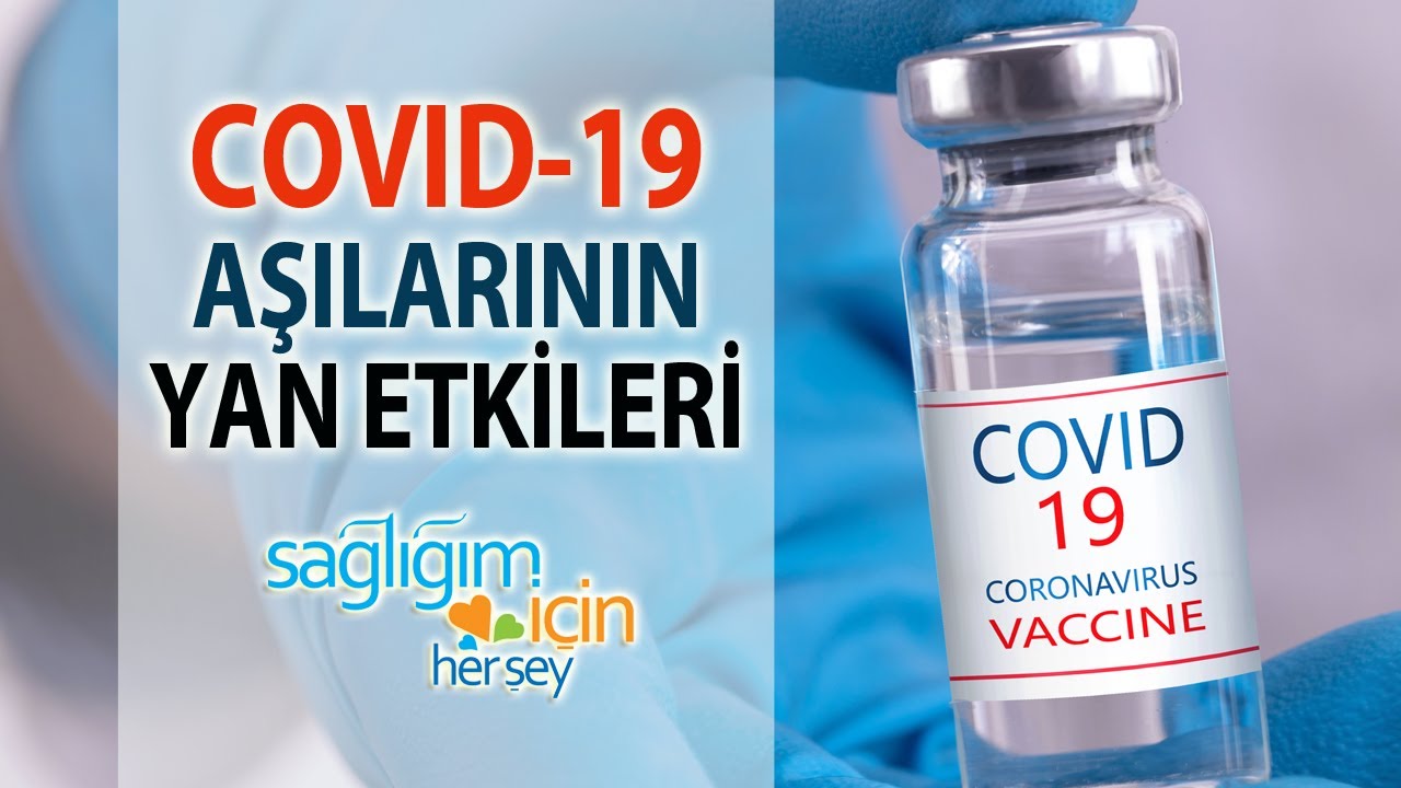 Covid-19 Aşılarının Yan Etkileri