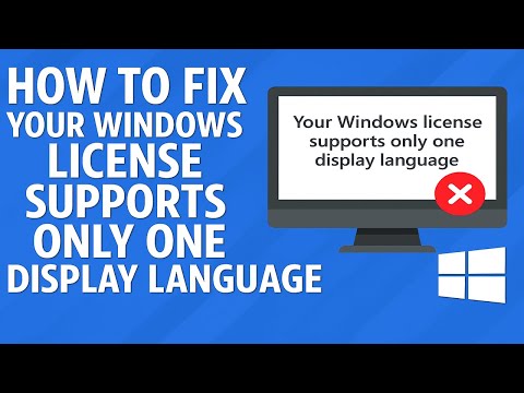 How To Fix Your Windows License Supports Only One Display Language