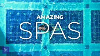 Best Spas in the World | LET GO AND SOOTHE YOUR SOUL in these Amazing 