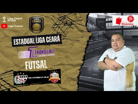 Estadual Liga Ceará Translali de Futsal 2026: Ferroviário/Sobral S. 🆚 Frigovale/Redenção - Quarentã