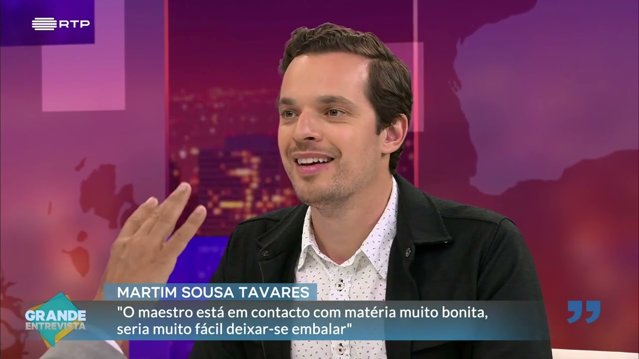 Martim Sousa Tavares - Maestro, Escritor, Comunicador.