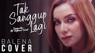 Download lagu Balena - Tak Sanggup Lagi (Original Song by Dinda Permata) mp3 Download lagu Balena - Tak Sanggup Lagi (Original Song by Dinda Permata) mp3