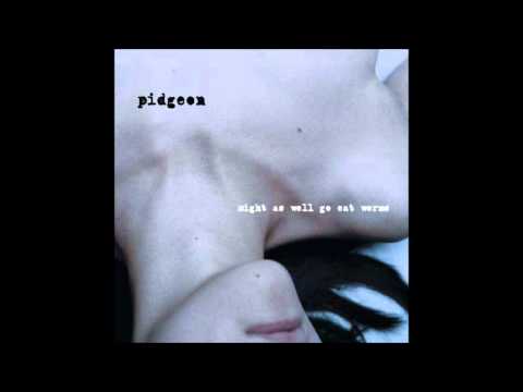 Pidgeon - Califronia (Is for Fuckers)
