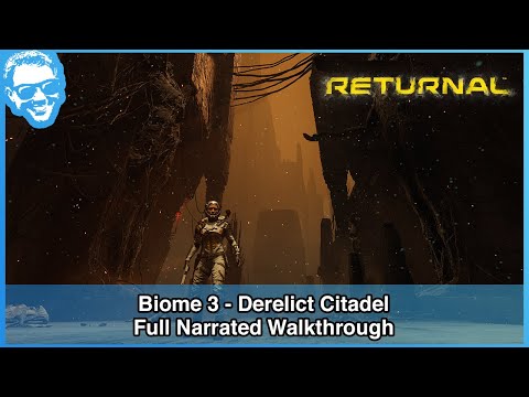 Derelict Citadel (Biome 3) - Returnal Full Narrated Walkthrough Part 3 of 6 [4k]