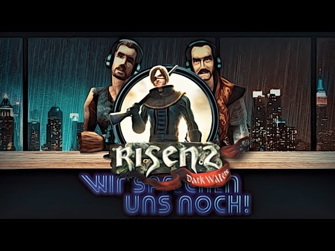 WIR SPRECHEN UNS NOCH! - Der Risen-Podcast mit Jorgenson und Kurga #20 (Risen 2 Special)