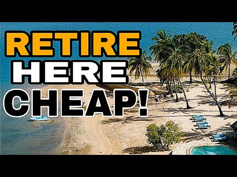 Top 10 Cheapest And Easiest Countries To Retire Comfortably In 2024