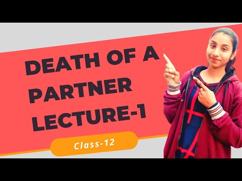 Death of a Partner | class 12 | Accounts | Basics | Lecture-1