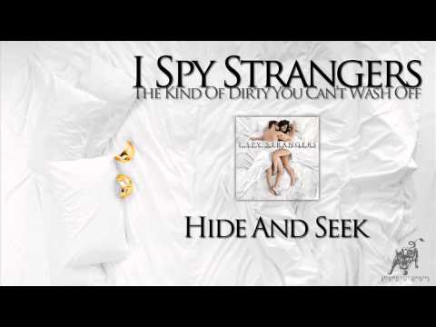 I Spy Strangers - Hide And Seek (TKODYCWO)
