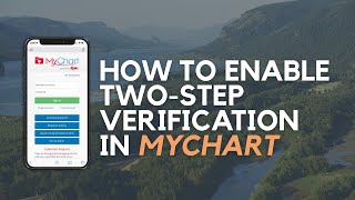How to Enable Two-Step Verification in MyChart #mychart #onecommunityhealth #columbiarivergorge