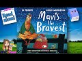 MAVIS THE BRAVEST by Lu Fraser | Read aloud #storyoftheweek