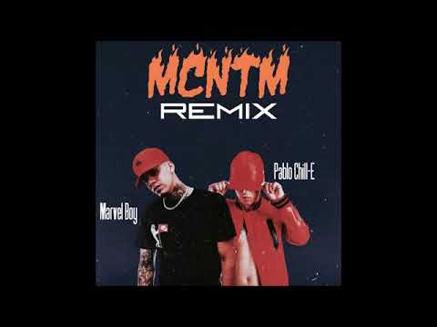 MCNTM (Remix) - Marvel Boy ft. Pablo Chill-e