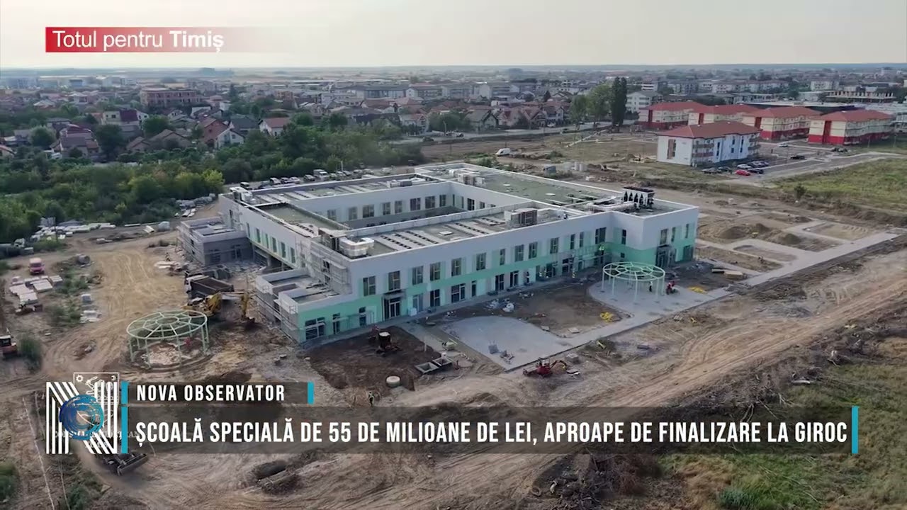 Școală specială de 55 de milioane de lei, aproape de finalizare la Giroc