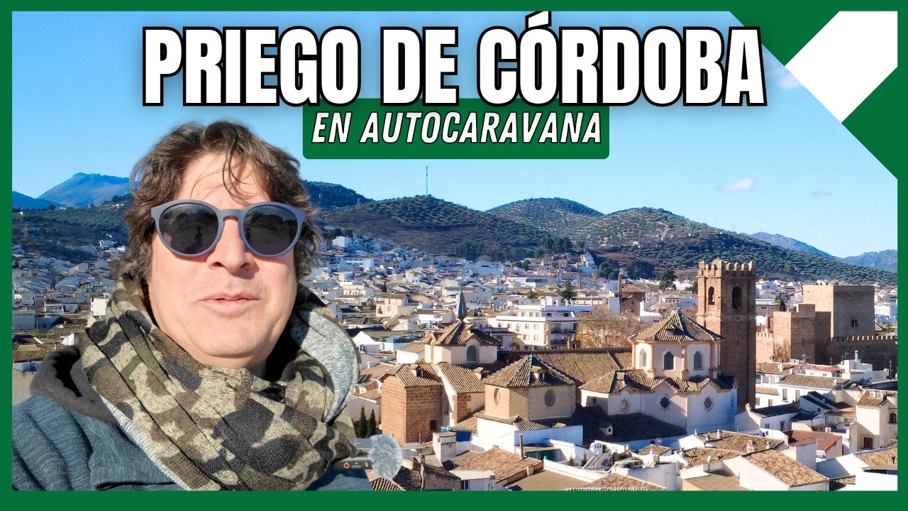 🇪🇸 De Priego de Córdoba a Écija de noche 🚐 Rincones increíbles de Andalucía en autocaravana | Día 9