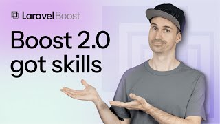 What's New in Laravel Boost 2.0