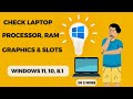 How To Check Laptop Processor Ram Slots Graphics In Windows 11 10 8 1 RAM Processor Slots