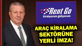 Araç Kiralarken Nelere Dikkat Edilmeli? Rent Go Genel Müdürü Köksal Öz