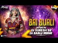 Bai Bijali Part 2 Banjara Dj Song Remix By Dj Bablu Mbnr Dj Suresh Sr