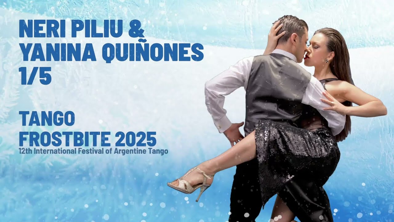 Tango Frostbite 2025 - Neri Piliu & Yanina Quiñones - Si supiera que la extraño