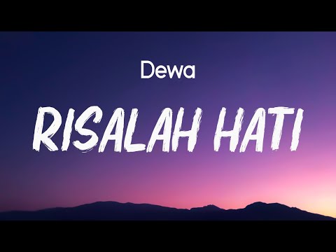 Risalah Hati  - Dewa 19 [ Lirik ]