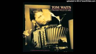 Tom Waits-Way Down in the Hole