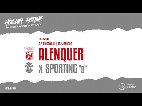 Alenquer x Sporting B