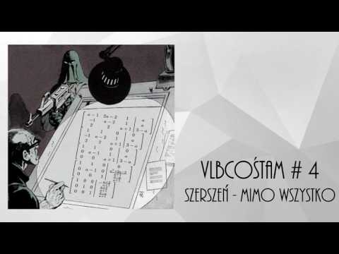 vlbcośtam#4 Szerszeń - Mimo wszystko