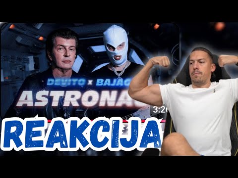 Baka Prase REAKCIJA NA DEVITO X BAJAGA - ASTRONAUT 