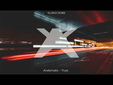 Andomalix - Trust