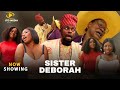Sister Deborah - Latest Yoruba Comedy Movie 2024