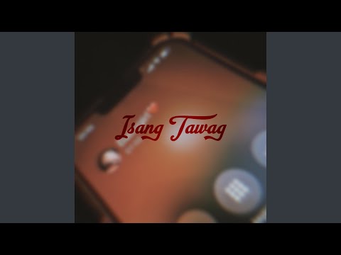 Isang Tawag (feat. Jeko Royo, Brxdvcl & Naczyyy)