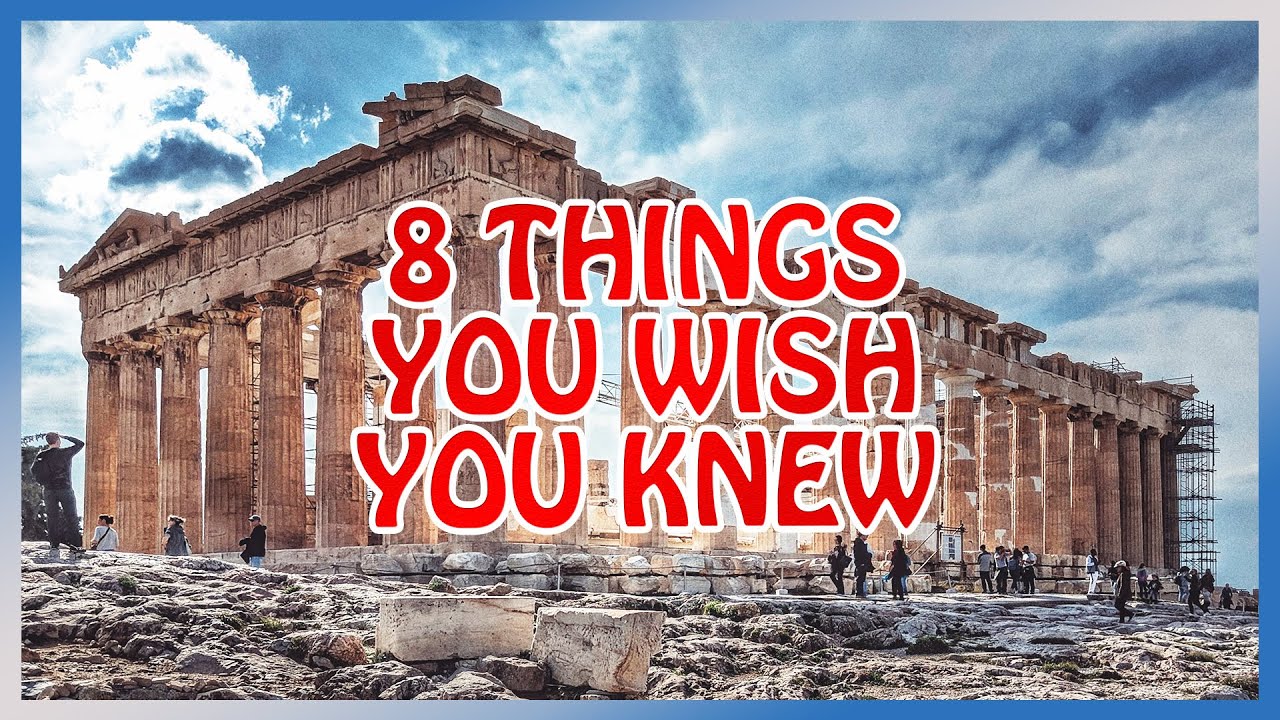 Athens : 8 things you NEED TO KNOW before coming in 2025