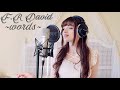 F R David Words Don T Come Easy Cover By Nayenne