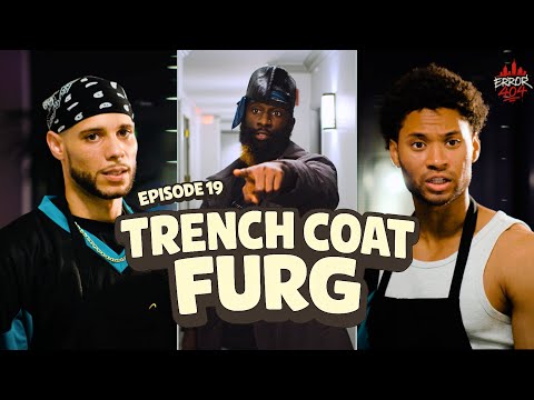 Error 404 | Ep. 19 "Trenchcoat Furg"