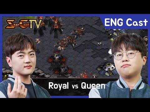 [ENG] "Really Great Match!!#"2 Royal vs Queen - Starcraft Remastered (StarCastTV English) N-342