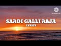 Saadi Galli Aaja Song Lyrics Ayushmann Khurrana Kunaal Roy Kapoor