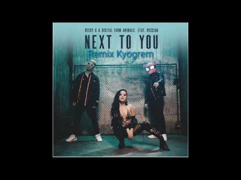 Digital farm animal, Becky G FT. Rvssian - Next to you (Remix Kyogrem)