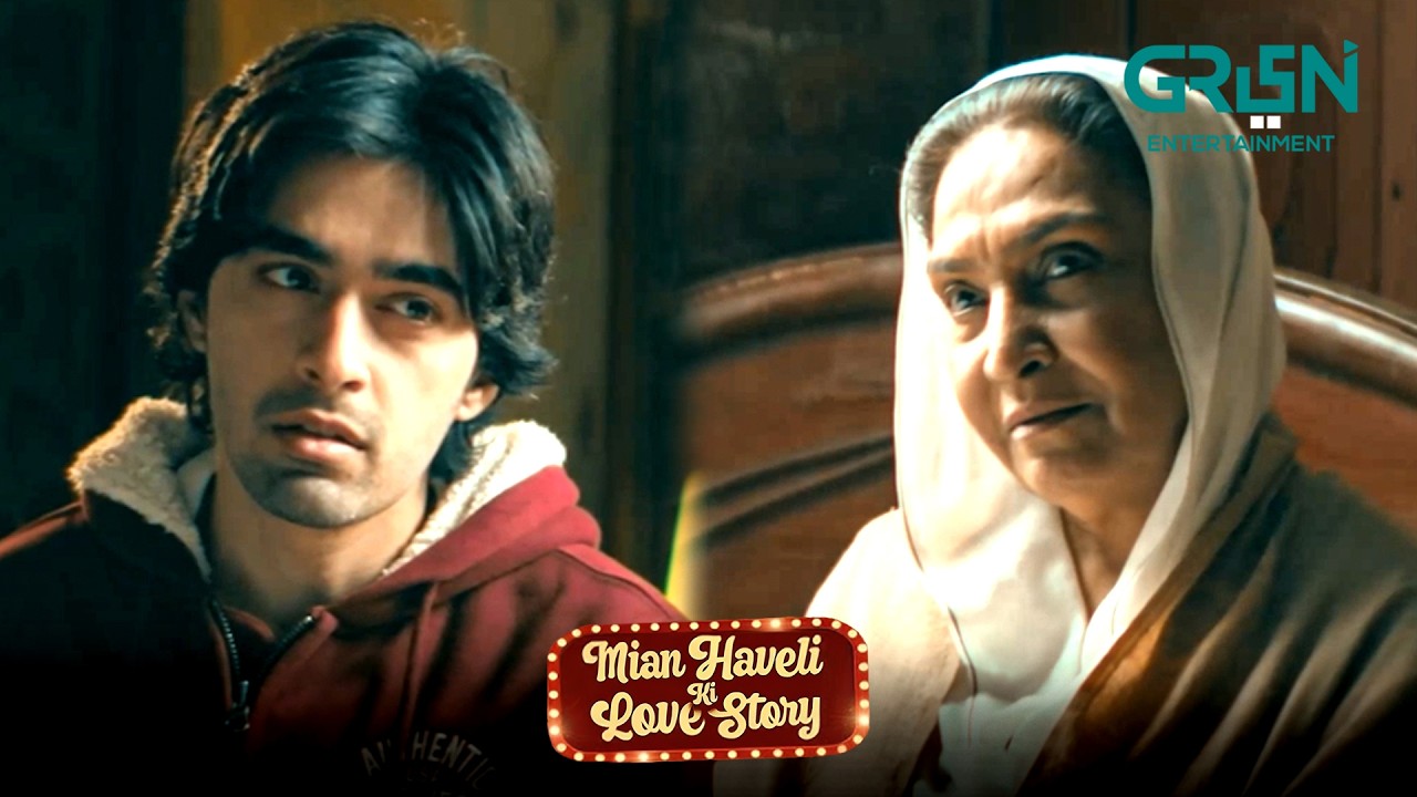 Aashiq Bana Diya !! Hira Khan & Saad Qureshi | Mian Haveli Ki Love Story | Green TV