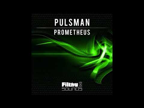 Pulsman - Prometheus (Original Mix)