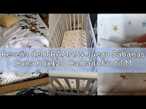 Reseña del TRAMAS+ Juego Sábanas Cuna 60x120 Cama Infantil Minicunas Set Sabanas 50x80 Algodón Super