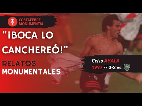 #RelatosMonumentales de Costa Febre - Gol de Celso Ayala - River 3 Boca 3  - Clausura 1997