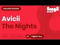 Avicii - The Nights (Higher Key) Acoustic Karaoke