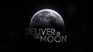 Deliver Us the Moon reveal trailer teaser