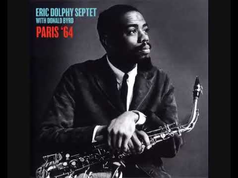 Eric Dolphy Septet with Donald Byrd  Paris 64 2018  Album
