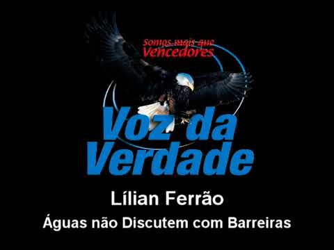 Voz da Verdade - "Águas não Discutem com Barreiras"