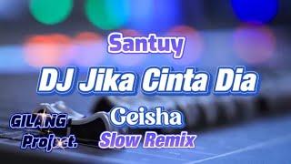 Download lagu DJ JIKA CINTA DIA - GEISHA - SLOW REMIX - (Gilang Project Remix) mp3 Download lagu DJ JIKA CINTA DIA - GEISHA - SLOW REMIX - (Gilang Project Remix) mp3