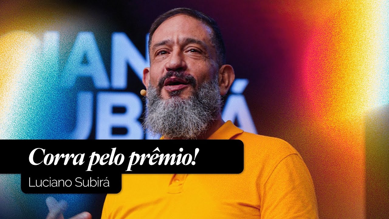 Corra Pelo Prêmio! | Luciano Subirá